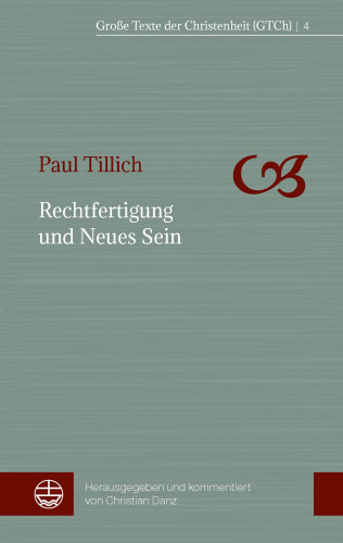 Paul Tillich: Rechtfertigung und Neues Sein