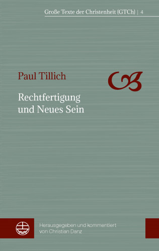 Paul Tillich: Rechtfertigung und Neues Sein