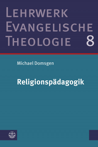Michael Domsgen: Religionspädagogik