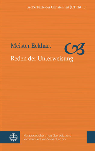 Meister Eckhart: Reden der Unterweisung