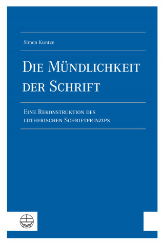 Simon Kuntze: Die Mündlichkeit der Schrift