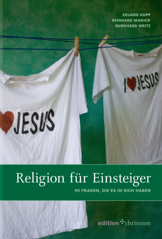 Burkhard Weitz, Reinhard Mawick, Eduard Kopp: Religion für Einsteiger