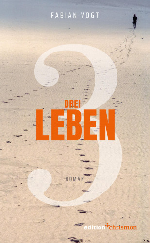 Fabian Vogt: Drei Leben