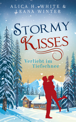 Alica H. White, Leana Winter: Stormy Kisses