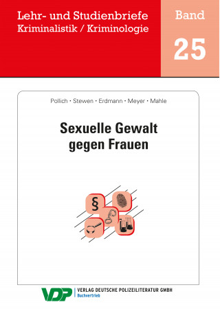 Daniela Pollich, Marcus Stewen, Julia Erdmann, Maike Meyer, Corinna Mahle: Sexuelle Gewalt gegen Frauen