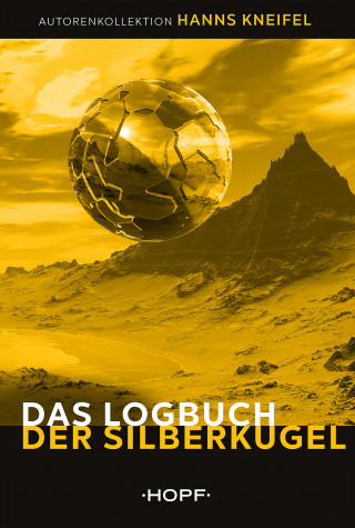 Hanns Kneifel: Das Logbuch der Silberkugel