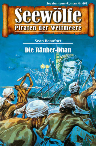 Sean Beaufort: Seewölfe - Piraten der Weltmeere 669