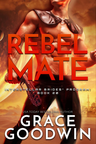 Grace Goodwin: Rebel Mate