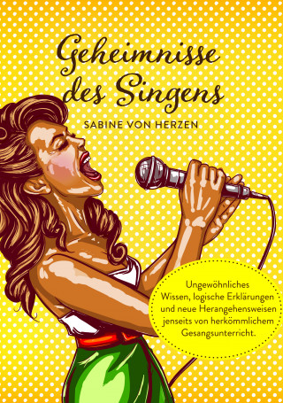 Sabine von Herzen: Geheimnisse des Singens