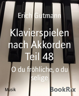 Erich Gutmann: Klavierspielen nach Akkorden Teil 48