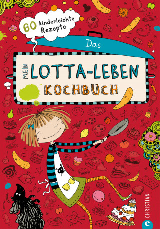 Daniela Kohl, Alice Pantermüller: Mein Lotta-Leben. Das Kochbuch.