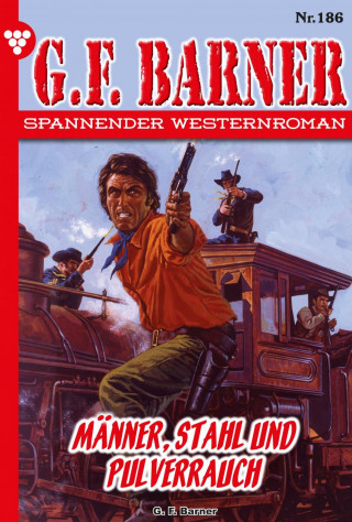 G.F. Barner: Männer, Stahl und Pulverrauch
