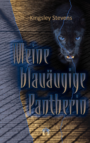 Kingsley Stevens: Meine blauäugige Pantherin