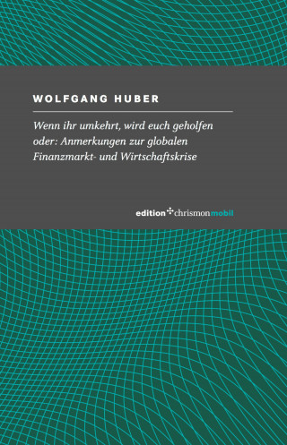 Wolfgang Huber: Wenn ihr umkehrt, wird euch geholfen