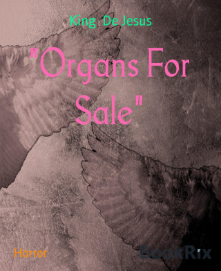 King De Jesus: "Organs For Sale"