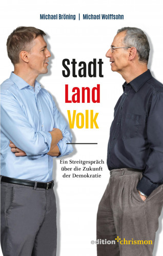 Michael Bröning, Michael Wolffsohn: Stadt, Land, Volk