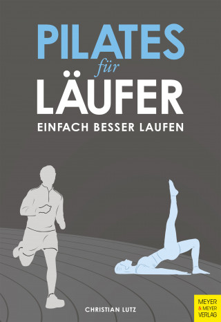 Christian Lutz: Pilates für Läufer