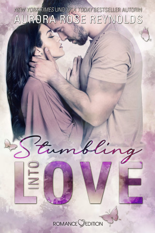 Aurora Rose Reynolds: Stumbling Into Love