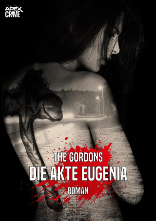 The Gordons: DIE AKTE EUGENIA