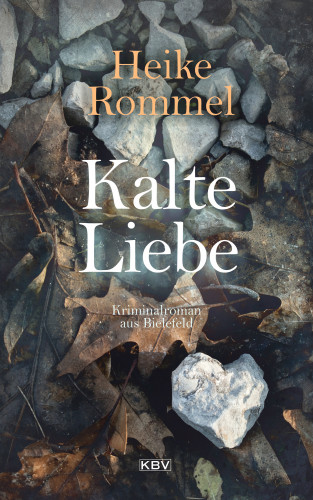 Heike Rommel: Kalte Liebe