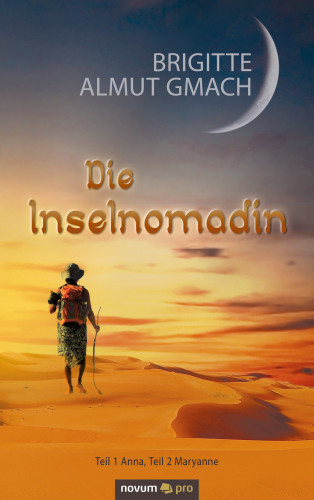 Brigitte Almut Gmach: Die Inselnomadin