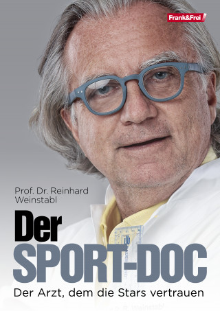 Prof. Dr. Reinhard Weinstabl: Der Sport-Doc