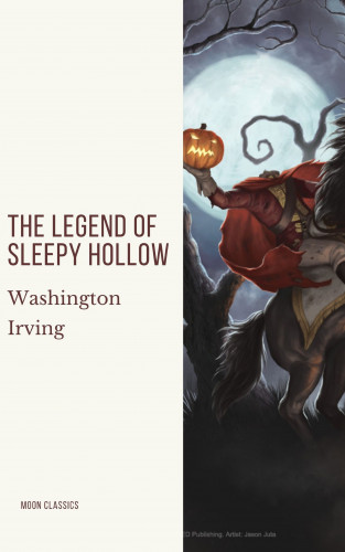Washington Irving, Moon Classics: The Legend of Sleepy Hollow
