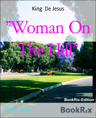 King De Jesus: "Woman On The Hill"