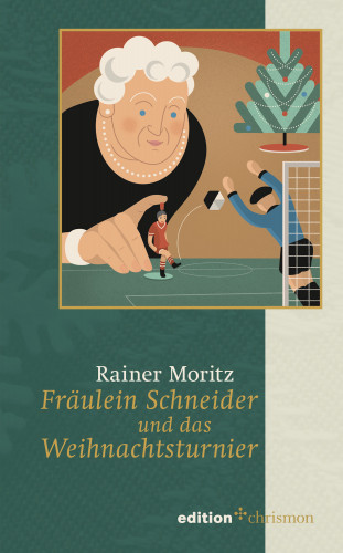 Rainer Moritz: Fräulein Schneider und das Weihnachtsturnier