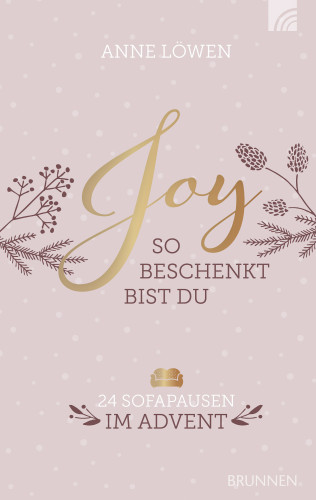 Anne Löwen: JOY - So beschenkt bist du