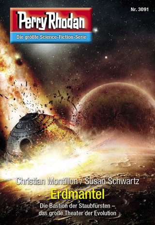 Christian Montillon, Susan Schwartz: Perry Rhodan 3091: Erdmantel