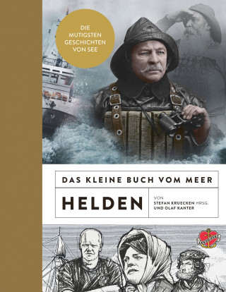 Olaf Kanter: Das kleine Buch vom Meer: Helden