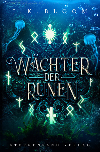 J. K. Bloom: Wächter der Runen (Band 3)