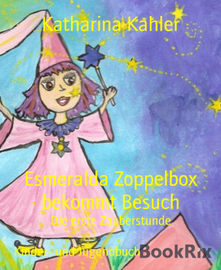Katharina Kahler: Esmeralda Zoppelbox bekommt Besuch