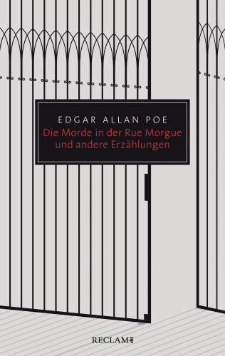 Edgar Allan Poe: Die Morde in der Rue Morgue und andere Erzählungen