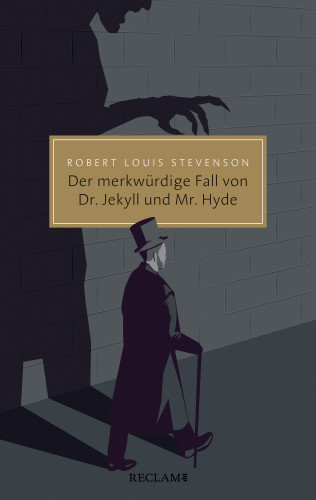 Robert Louis Stevenson: Der merkwürdige Fall von Dr. Jekyll und Mr. Hyde