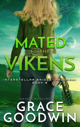 Grace Goodwin: Mated To The Vikens