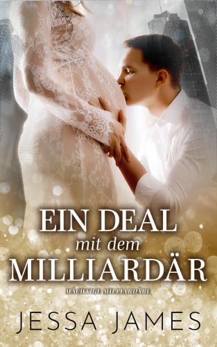 Jessa James: Ein Deal mit dem Milliardär