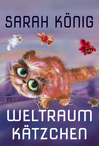 Sarah König: Weltraumkätzchen