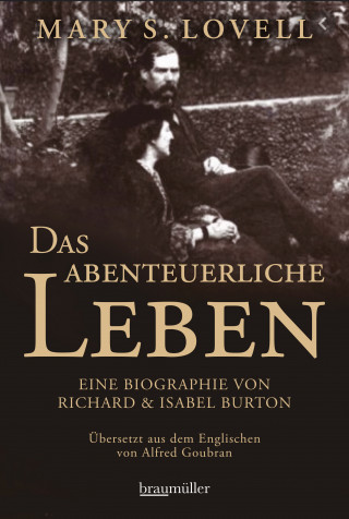 Mary S. Lovell: Das abenteuerliche Leben
