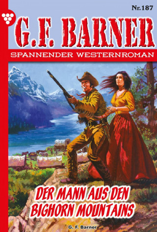 G.F. Barner: Der Mann aus den Bighorn Mountains