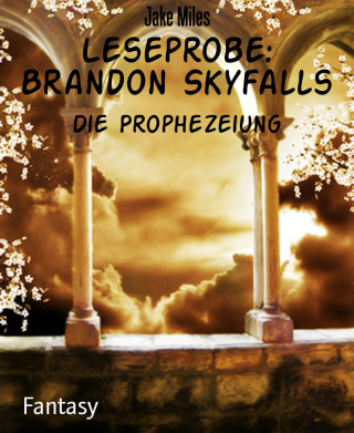 Jake Miles: Leseprobe: Brandon Skyfalls