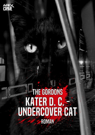 The Gordons: KATER D. C. - UNDERCOVER CAT