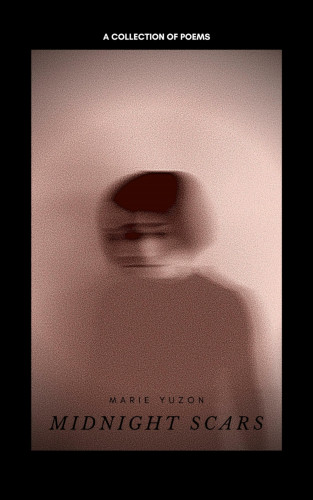 Marie Yuzon: Midnight Scars