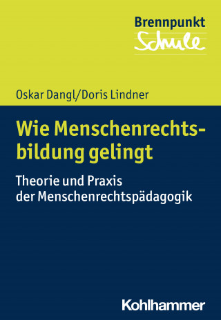 Oskar Dangl, Doris Lindner: Wie Menschenrechtsbildung gelingt