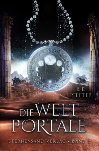 B. E. Pfeiffer: Die Weltportale (Band 3)