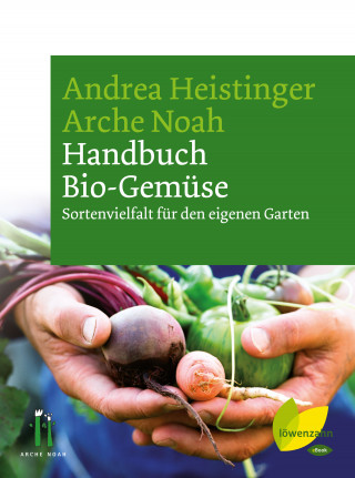 Andrea Heistinger, Arche Noah: Handbuch Bio-Gemüse