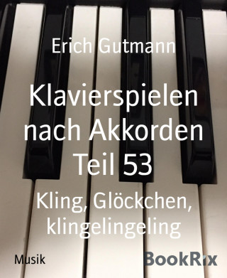 Erich Gutmann: Klavierspielen nach Akkorden Teil 53