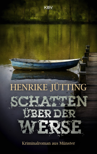 Henrike Jütting: Schatten über der Werse