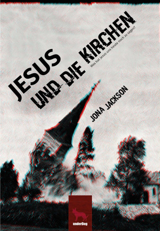 Jona Jackson: Jesus und die Kirchen